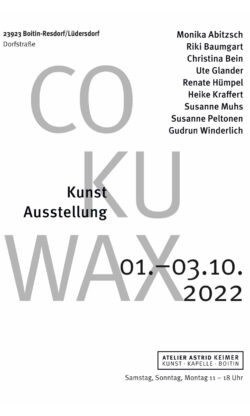 COCUWAX – eine Ausstellung in der KUNST-KAPELLE-BOITIN  01.-03.Oktober 2022