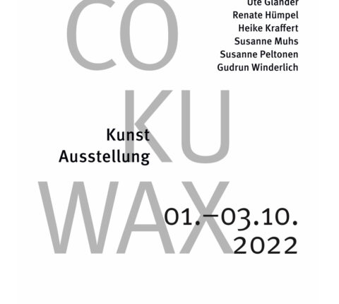 COCUWAX – eine Ausstellung in der KUNST-KAPELLE-BOITIN  01.-03.Oktober 2022